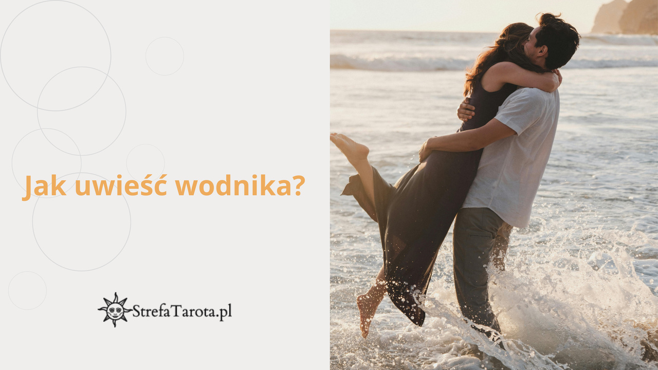 Read more about the article Jak uwieść wodnika?