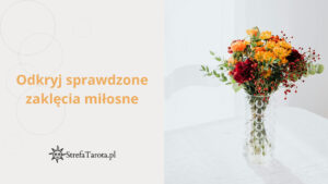 Read more about the article Odkryj sprawdzone zaklęcia miłosne