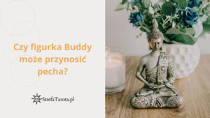 Read more about the article Czy figurka Buddy może przynosić pecha?
