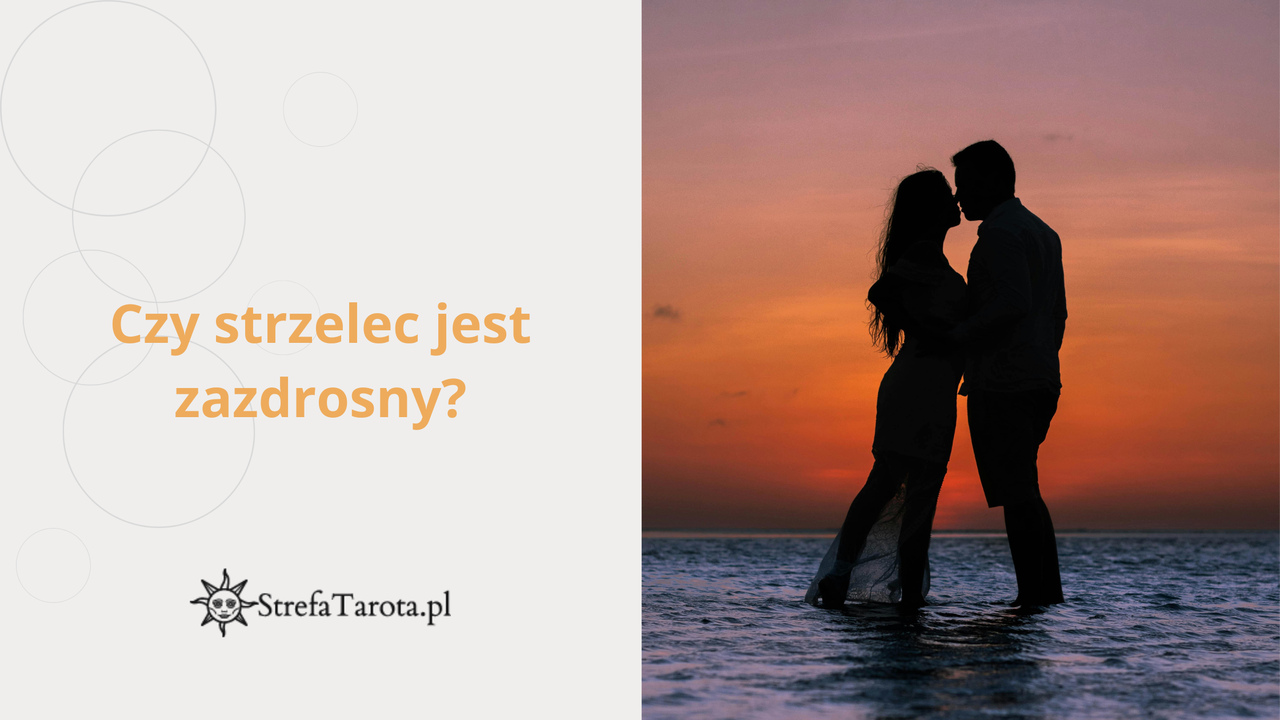 Read more about the article Czy strzelec jest zazdrosny?