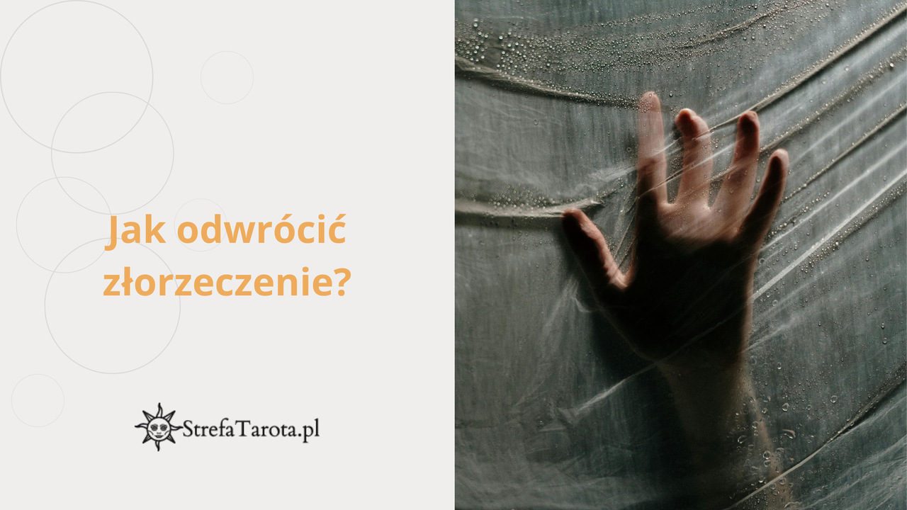 You are currently viewing Jak odwrócić złorzeczenie?