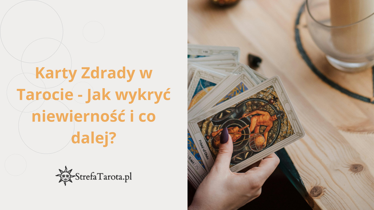 Read more about the article Karty Zdrady w Tarocie – Jak wykryć niewierność i co dalej?