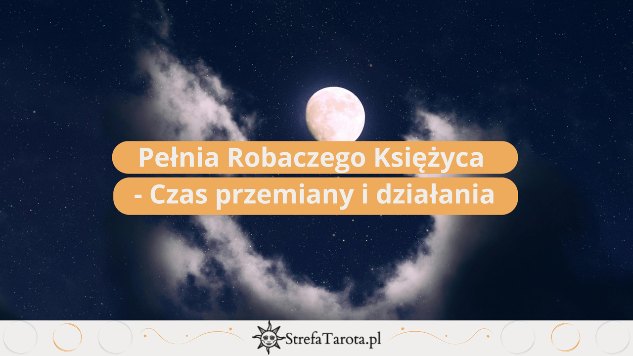 You are currently viewing Pełnia Robaczego Księżyca – Czas przemiany i działania