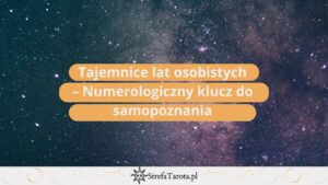 Read more about the article Tajemnice lat osobistych – Numerologiczny klucz do samopoznania