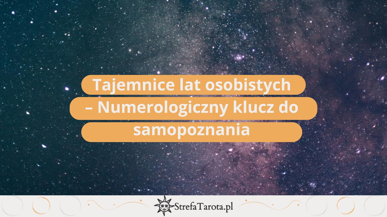 Read more about the article Tajemnice lat osobistych – Numerologiczny klucz do samopoznania
