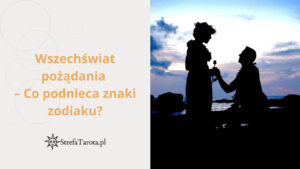 Read more about the article Wszechświat pożądania – Co podnieca znaki zodiaku?